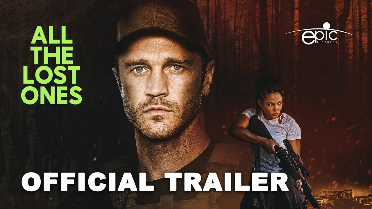 All the Lost Ones Trailer