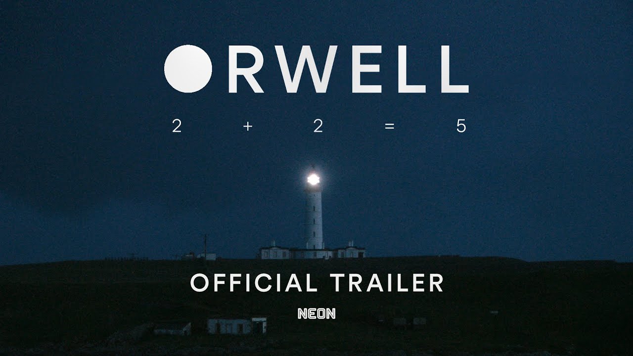 Orwell: 2+2=5 Trailer